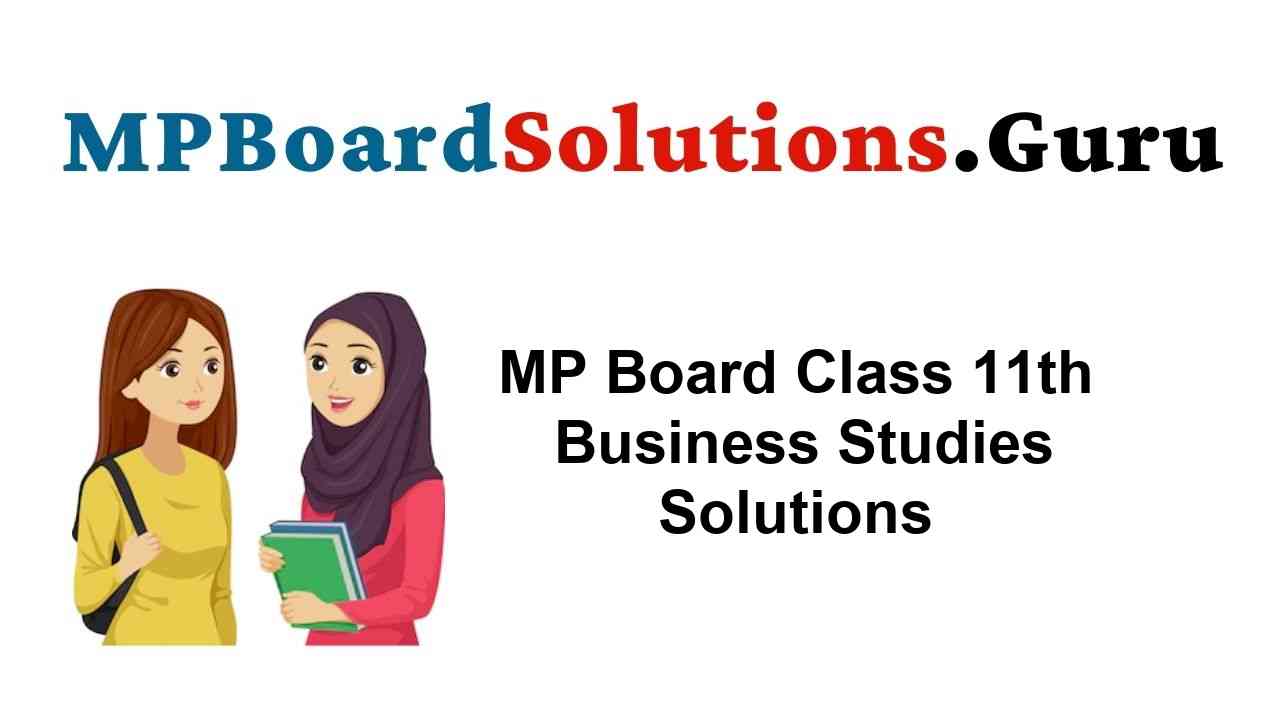 MP Board Class 11th Business Studies Important Questions with Answers