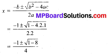 MP Board Class 11th Maths Solutions Chapter 5 सम्मिश्र संख्याएँ और द्विघातीय समीकरण Ex 5.3 img-1