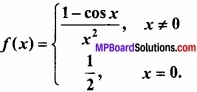 MP Board Class 12th Maths Important Questions Chapter 5A सांतत्य तथा अवकलनीयता img 6