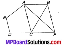 MP Board Class 9th Maths Solutions Chapter 9 समान्तर चतुर्भुज और त्रिभुजों के क्षेत्रफल Ex 9.3 11