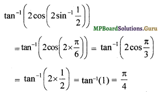 MP Board Class 12th Maths Solutions Chapter 2 Inverse Trigonometric Functions Ex 2.2 9